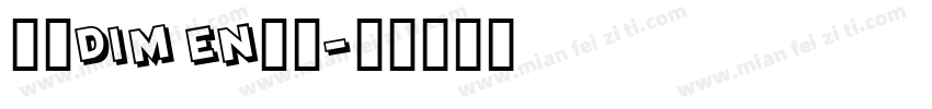 赫思DIM EN字体字体转换